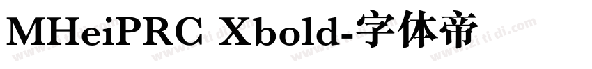 MHeiPRC Xbold字体转换